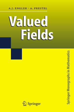 Buchcover Valued Fields | Antonio J. Engler | EAN 9783642063459 | ISBN 3-642-06345-4 | ISBN 978-3-642-06345-9