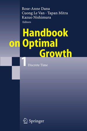 Buchcover Handbook on Optimal Growth 1 | EAN 9783642068867 | ISBN 3-642-06886-3 | ISBN 978-3-642-06886-7