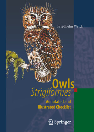 Buchcover Owls (Strigiformes) | Friedhelm Weick | EAN 9783642071225 | ISBN 3-642-07122-8 | ISBN 978-3-642-07122-5