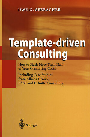 Buchcover Template-driven Consulting | Uwe G. Seebacher | EAN 9783642072666 | ISBN 3-642-07266-6 | ISBN 978-3-642-07266-6