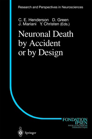 Buchcover Neuronal Death by Accident or by Design | EAN 9783642075179 | ISBN 3-642-07517-7 | ISBN 978-3-642-07517-9