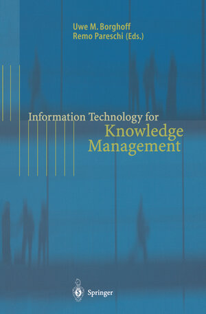 Buchcover Information Technology for Knowledge Management  | EAN 9783642083563 | ISBN 3-642-08356-0 | ISBN 978-3-642-08356-3