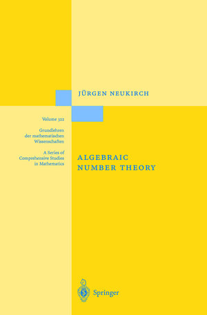 Buchcover Algebraic Number Theory | Jürgen Neukirch | EAN 9783642084737 | ISBN 3-642-08473-7 | ISBN 978-3-642-08473-7