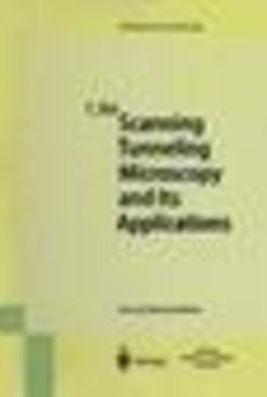 Buchcover Scanning Tunneling Microscopy and Its Application | Chunli Bai | EAN 9783642085000 | ISBN 3-642-08500-8 | ISBN 978-3-642-08500-0