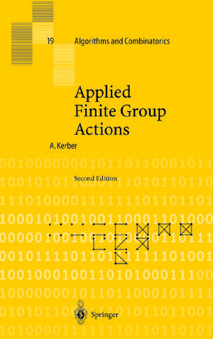 Buchcover Applied Finite Group Actions | Adalbert Kerber | EAN 9783642085222 | ISBN 3-642-08522-9 | ISBN 978-3-642-08522-2