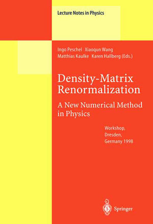 Buchcover Density-Matrix Renormalization - A New Numerical Method in Physics | EAN 9783642085413 | ISBN 3-642-08541-5 | ISBN 978-3-642-08541-3