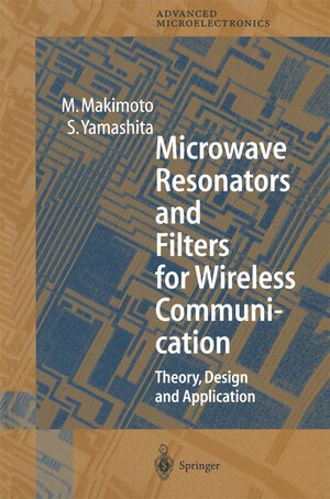 Buchcover Microwave Resonators and Filters for Wireless Communication | M. Makimoto | EAN 9783642087004 | ISBN 3-642-08700-0 | ISBN 978-3-642-08700-4