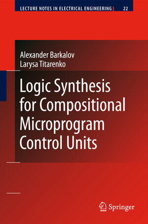 Buchcover Logic Synthesis for Compositional Microprogram Control Units | Alexander Barkalov | EAN 9783642088797 | ISBN 3-642-08879-1 | ISBN 978-3-642-08879-7