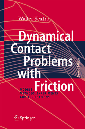 Buchcover Dynamical Contact Problems with Friction | Walter Sextro | EAN 9783642089091 | ISBN 3-642-08909-7 | ISBN 978-3-642-08909-1