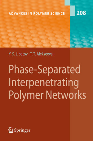Buchcover Phase-Separated Interpenetrating Polymer Networks | Yuri S. Lipatov | EAN 9783642092121 | ISBN 3-642-09212-8 | ISBN 978-3-642-09212-1