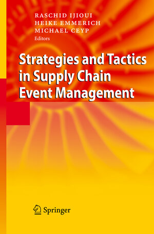 Buchcover Strategies and Tactics in Supply Chain Event Management | EAN 9783642092978 | ISBN 3-642-09297-7 | ISBN 978-3-642-09297-8