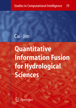Buchcover Quantitative Information Fusion for Hydrological Sciences | EAN 9783642094613 | ISBN 3-642-09461-9 | ISBN 978-3-642-09461-3