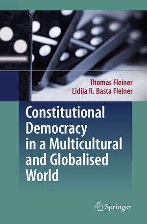 Buchcover Constitutional Democracy in a Multicultural and Globalised World | Thomas Fleiner | EAN 9783642095283 | ISBN 3-642-09528-3 | ISBN 978-3-642-09528-3