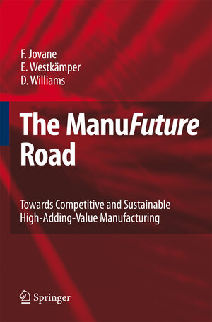 Buchcover The ManuFuture Road | Francesco Jovane | EAN 9783642095733 | ISBN 3-642-09573-9 | ISBN 978-3-642-09573-3