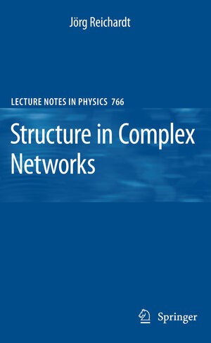 Buchcover Structure in Complex Networks | Jörg Reichardt | EAN 9783642099656 | ISBN 3-642-09965-3 | ISBN 978-3-642-09965-6