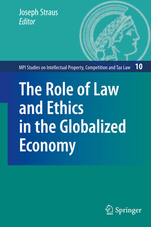 Buchcover The Role of Law and Ethics in the Globalized Economy  | EAN 9783642100826 | ISBN 3-642-10082-1 | ISBN 978-3-642-10082-6