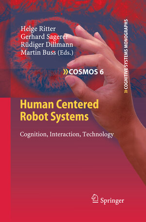 Buchcover Human Centered Robot Systems | EAN 9783642104022 | ISBN 3-642-10402-9 | ISBN 978-3-642-10402-2