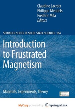 Buchcover Introduction to Frustrated Magnetism: Materials, Experiments, Theory  | EAN 9783642105906 | ISBN 3-642-10590-4 | ISBN 978-3-642-10590-6