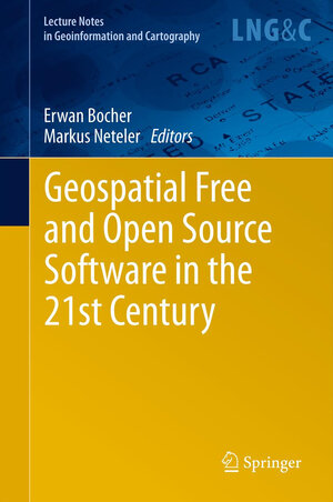 Buchcover Geospatial Free and Open Source Software in the 21st Century  | EAN 9783642105951 | ISBN 3-642-10595-5 | ISBN 978-3-642-10595-1