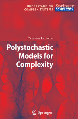 Buchcover Polystochastic Models for Complexity | Octavian Iordache | EAN 9783642106538 | ISBN 3-642-10653-6 | ISBN 978-3-642-10653-8