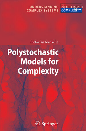 Buchcover Polystochastic Models for Complexity | Octavian Iordache | EAN 9783642106545 | ISBN 3-642-10654-4 | ISBN 978-3-642-10654-5