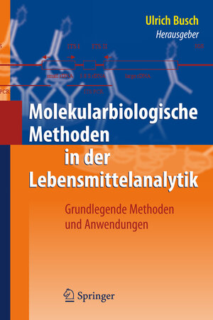 Buchcover Molekularbiologische Methoden in der Lebensmittelanalytik  | EAN 9783642107153 | ISBN 3-642-10715-X | ISBN 978-3-642-10715-3