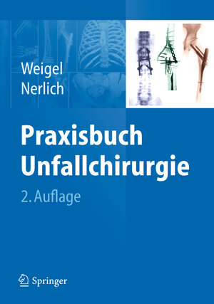 Buchcover Praxisbuch Unfallchirurgie  | EAN 9783642107894 | ISBN 3-642-10789-3 | ISBN 978-3-642-10789-4
