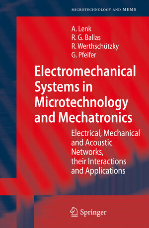 Buchcover Electromechanical Systems in Microtechnology and Mechatronics | Arno Lenk | EAN 9783642108051 | ISBN 3-642-10805-9 | ISBN 978-3-642-10805-1