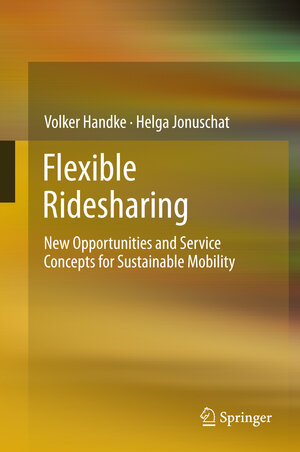 Buchcover Flexible Ridesharing | Volker Handke | EAN 9783642113444 | ISBN 3-642-11344-3 | ISBN 978-3-642-11344-4