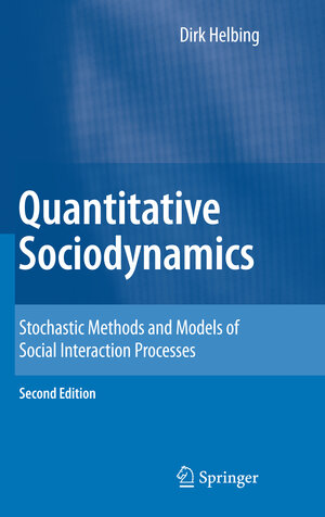 Buchcover Quantitative Sociodynamics | Dirk Helbing | EAN 9783642115455 | ISBN 3-642-11545-4 | ISBN 978-3-642-11545-5