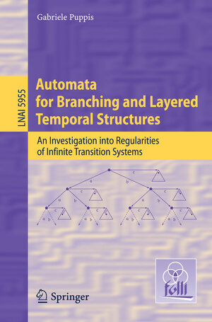 Buchcover Automata for Branching and Layered Temporal Structures | Gabriele Puppis | EAN 9783642118814 | ISBN 3-642-11881-X | ISBN 978-3-642-11881-4
