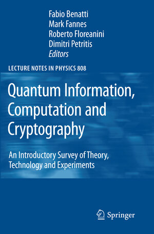 Buchcover Quantum Information, Computation and Cryptography | EAN 9783642119149 | ISBN 3-642-11914-X | ISBN 978-3-642-11914-9
