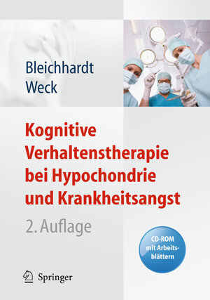 Buchcover Kognitive Verhaltenstherapie bei Hypochondrie und Krankheitsangst | Gaby Bleichhardt | EAN 9783642121197 | ISBN 3-642-12119-5 | ISBN 978-3-642-12119-7