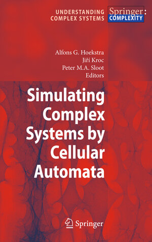 Buchcover Simulating Complex Systems by Cellular Automata | EAN 9783642122033 | ISBN 3-642-12203-5 | ISBN 978-3-642-12203-3