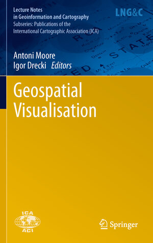 Buchcover Geospatial Visualisation  | EAN 9783642122897 | ISBN 3-642-12289-2 | ISBN 978-3-642-12289-7