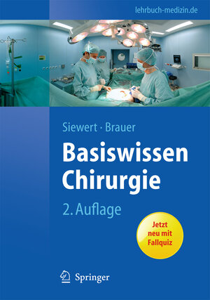 Buchcover Basiswissen Chirurgie | Jörg Rüdiger Siewert | EAN 9783642123801 | ISBN 3-642-12380-5 | ISBN 978-3-642-12380-1