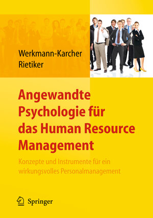 Buchcover Angewandte Psychologie für das Human Resource Management. Konzepte und Instrumente für ein wirkungsvolles Personalmanagement  | EAN 9783642124815 | ISBN 3-642-12481-X | ISBN 978-3-642-12481-5