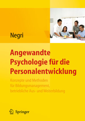 Buchcover Angewandte Psychologie für die Personalentwicklung. Konzepte und Methoden für Bildungsmanagement, betriebliche Aus- und Weiterbildung  | EAN 9783642126253 | ISBN 3-642-12625-1 | ISBN 978-3-642-12625-3