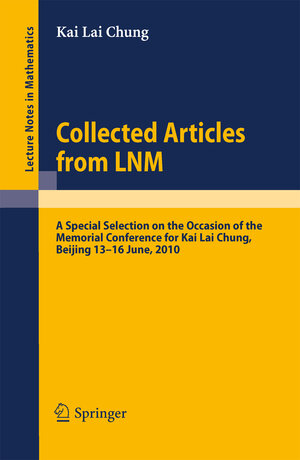 Buchcover Collected Articles from LNM | Kai Lai Chung | EAN 9783642126949 | ISBN 3-642-12694-4 | ISBN 978-3-642-12694-9