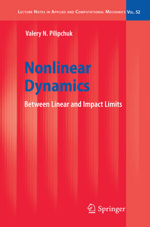 Buchcover Nonlinear Dynamics | Valery N. Pilipchuk | EAN 9783642127991 | ISBN 3-642-12799-1 | ISBN 978-3-642-12799-1