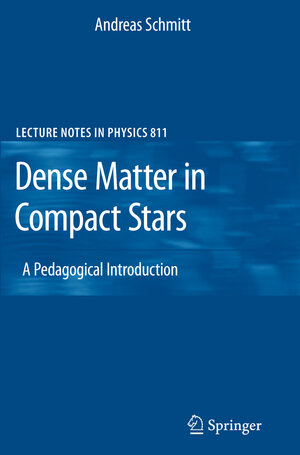 Buchcover Dense Matter in Compact Stars | Andreas Schmitt | EAN 9783642128653 | ISBN 3-642-12865-3 | ISBN 978-3-642-12865-3