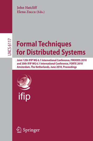 Buchcover Formal Techniques for Distributed Systems  | EAN 9783642134630 | ISBN 3-642-13463-7 | ISBN 978-3-642-13463-0