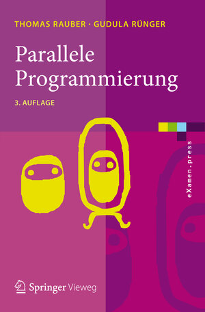 Buchcover Parallele Programmierung | Thomas Rauber | EAN 9783642136030 | ISBN 3-642-13603-6 | ISBN 978-3-642-13603-0