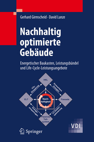 Buchcover Nachhaltig optimierte Gebäude | Gerhard Girmscheid | EAN 9783642138539 | ISBN 3-642-13853-5 | ISBN 978-3-642-13853-9