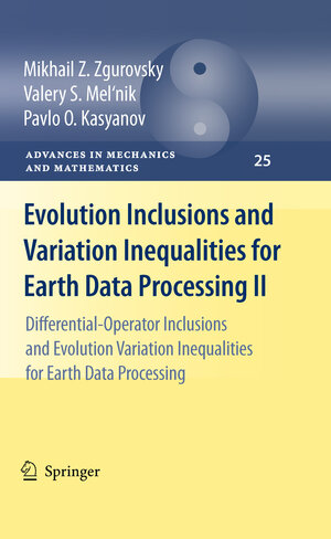 Buchcover Evolution Inclusions and Variation Inequalities for Earth Data Processing II | Mikhail Z. Zgurovsky | EAN 9783642138782 | ISBN 3-642-13878-0 | ISBN 978-3-642-13878-2