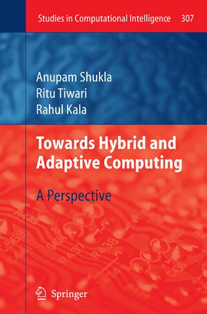 Buchcover Towards Hybrid and Adaptive Computing | Anupam Shukla | EAN 9783642143441 | ISBN 3-642-14344-X | ISBN 978-3-642-14344-1