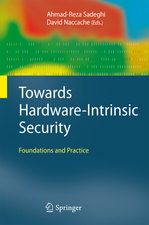 Buchcover Towards Hardware-Intrinsic Security | EAN 9783642144523 | ISBN 3-642-14452-7 | ISBN 978-3-642-14452-3