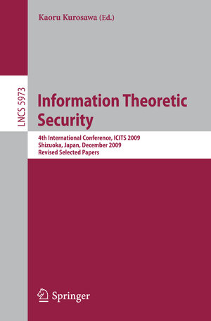 Buchcover Information Theoretic Security  | EAN 9783642144950 | ISBN 3-642-14495-0 | ISBN 978-3-642-14495-0