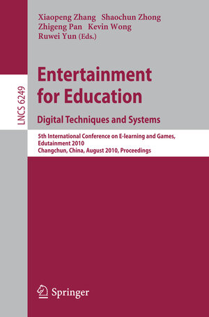 Buchcover Entertainment for Education. Digital Techniques and Systems  | EAN 9783642145339 | ISBN 3-642-14533-7 | ISBN 978-3-642-14533-9