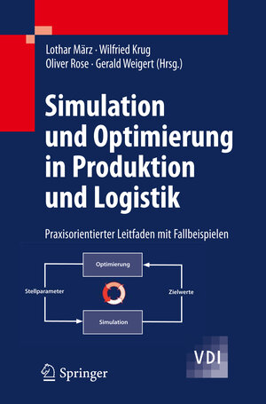 Buchcover Simulation und Optimierung in Produktion und Logistik  | EAN 9783642145353 | ISBN 3-642-14535-3 | ISBN 978-3-642-14535-3
